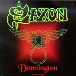 Saxon : Donnington - the Live Tracks
